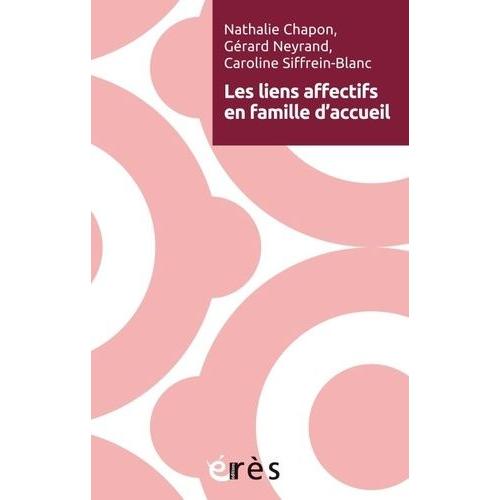 Les Liens Affectifs En Familles D'accueil   de Chapon Nathalie  Format Beau livre 