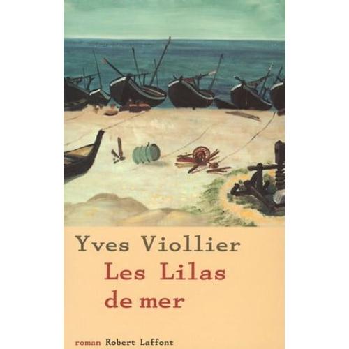 Les Lilas De Mer   de Yves Viollier