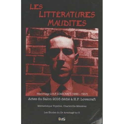 Les Littratures Maudites - Actes Du Salon 2016 Ddi  H.P. Lovecraft   de Collectif  Format Beau livre 