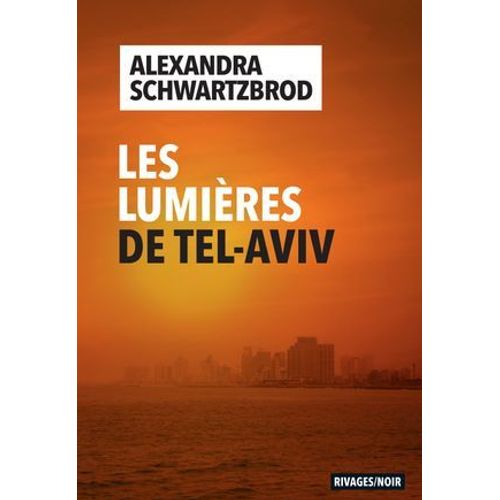 Les Lumires De Tel Aviv  