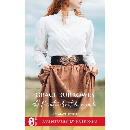 Les Macgregor - Tome 3 - A L'autre Bout Du Monde   de Burrowes Grace  Format Poche 