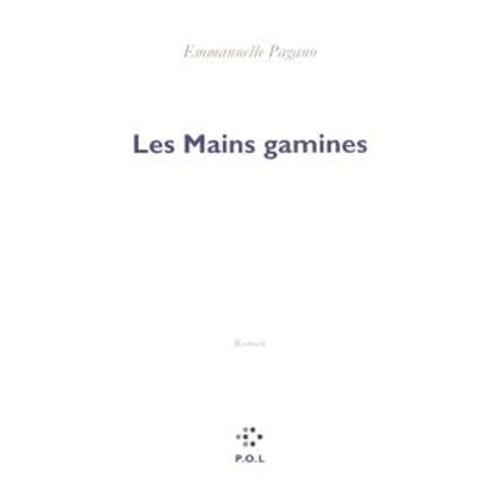 Les Mains Gamines   de Emmanuelle Pagano