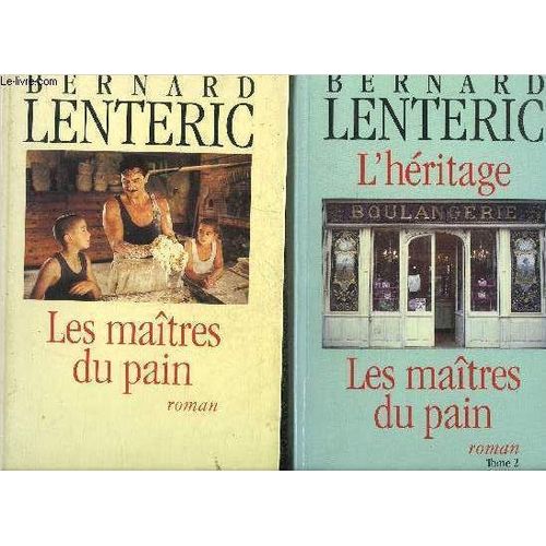 Les Maitres Du Pain - En Deux Tomes - Tomes 1 + 2 - Roman.   de bernard lenteric
