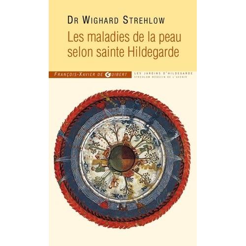 Les Maladies De La Peau Selon Sainte Hildegarde   de Strehlow Wighard  Format Broch 