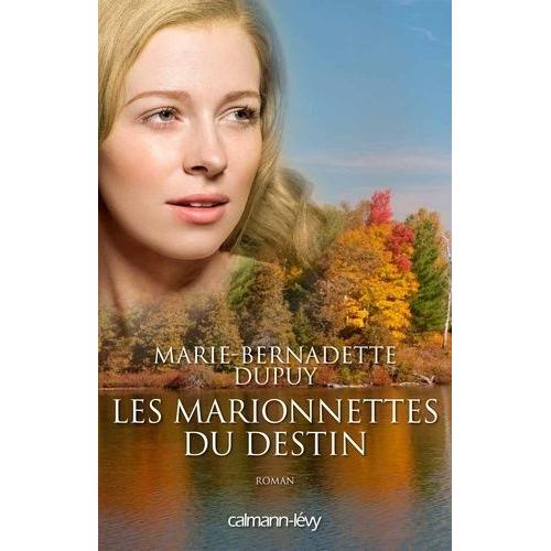 L'orpheline Des Neiges - Les Marionnettes Du Destin   de Dupuy Marie-Bernadette  Format Beau livre 