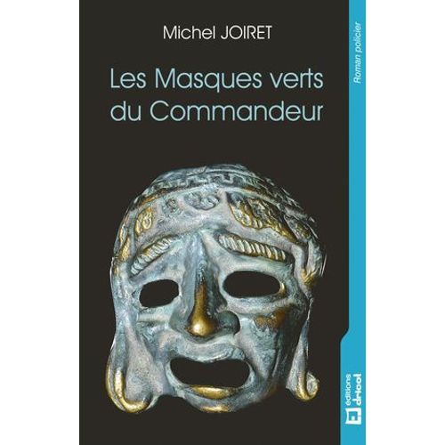 Les Masques Verts Du Commandeur  