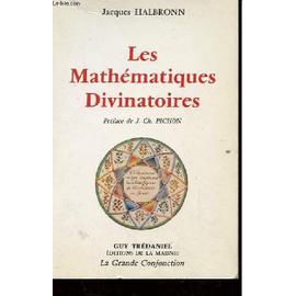 Les Mathematiques Divinatoires.   de jacques halbronn  Format Broché 
