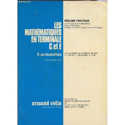 Les Mathematiques En 3 Et Au Bepc / Tome 5 : Probabilites / Collection Resume Pratique , Cours Aux Problemes / Preics Du Cours De Matheamtiques Et Exercices Et Problemes Resolus Et Classes.   de LOUQUET P. / VOGT / COLLECTIF  Format Broch 