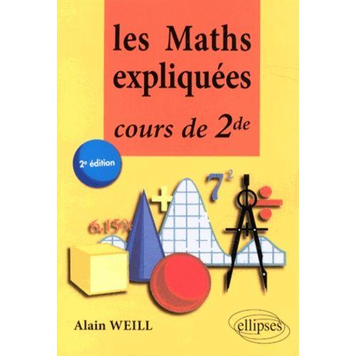 Les Maths Expliques - Cours De Seconde   de alain weill  Format Broch 