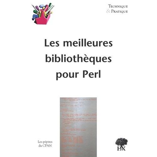 Les Meilleures Bibliothques Pour Perl    Format Broch 