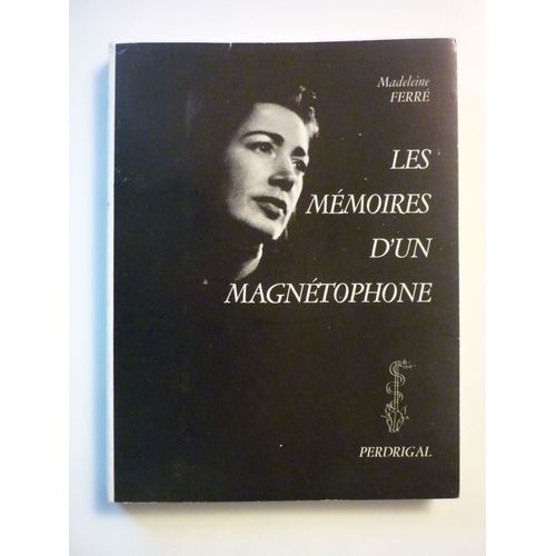 Les Mmoires D'un Magntophone   de Madeleine Ferr  Format Cartonn 