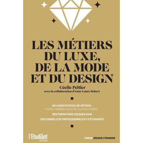 Les Mtiers Du Luxe, De La Mode Et Du Design  