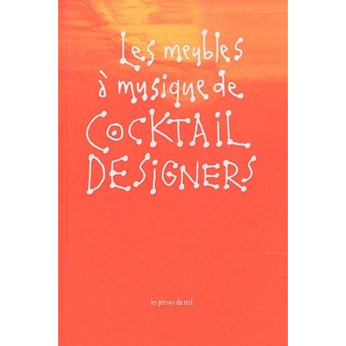 Les Meubles  Musique De Cocktail Designers - Edition Bilingue Franais-Anglais   de Quheillard Jeanne  Format Broch 