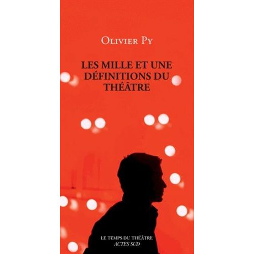 Les Mille Et Une Dfinitions Du Thtre    Format Beau livre 