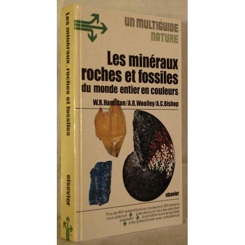 Les Mineraux, Roches Et Fossiles Du Monde Entier En Couleurs   de Hamilton, W.R.