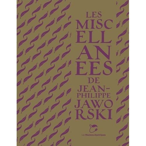 Les Miscellanes De Jean-Philippe Jaworski    Format Beau livre 