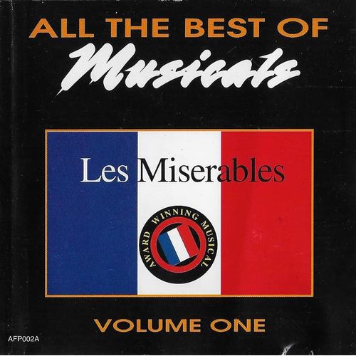 Les Miserables - All The Best Of Musicals - Volume One - Alain Boublil [Compositeur] / John Curl, Lindsey Stafford-Smith, Catherine Watson, Julian Emery, Adam Pinter, Christopher Smith, Charles Burnham