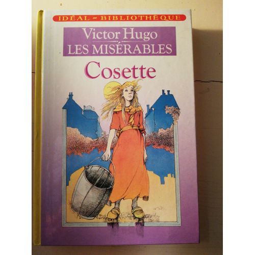 Les Miserables, Tome 2 - Cosette   de victor hugo 