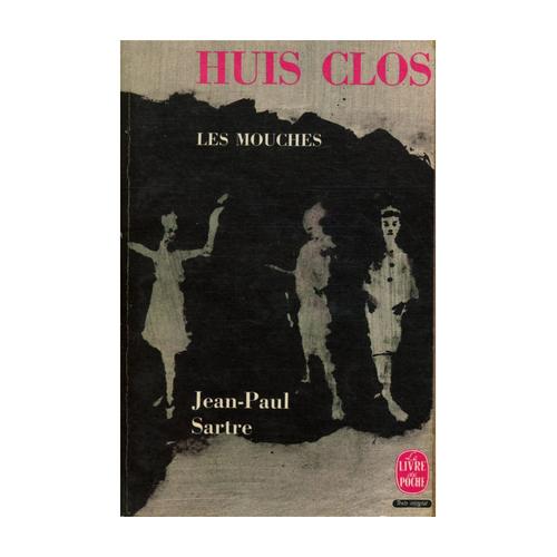 Huis Clos Suivi De Les Mouches - Texte Intégral / Jean-Paul Sartre ...