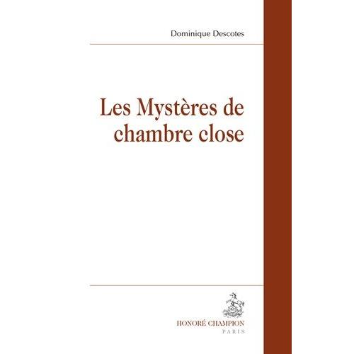 Les Mystres De Chambre Close   de Descotes Dominique  Format Broch 