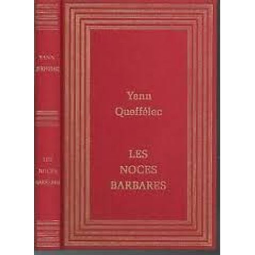 Les Noces Barbares   de Yann Quefflec  Format Broch 