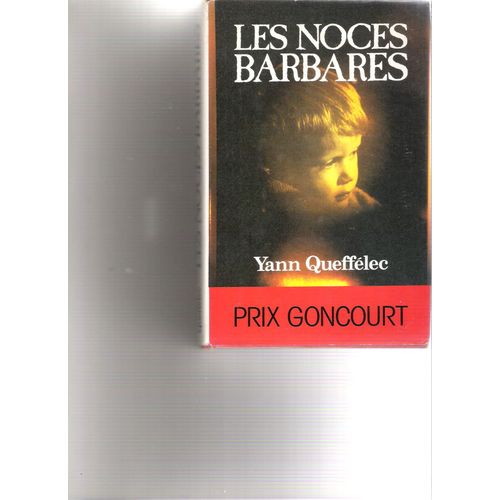 Les Noces Barbares   de yann quefflec 