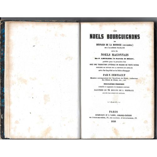 Les Nols Bourguignons, Bernard De La Monnoye, Suivi Des Nols Maconnais Du P Lhuilier, F Fertiault, Deuxime dition Illustre De 24 Dessins De J Bertrand, Paris Locard-Davi Et C Vanier, 1858   