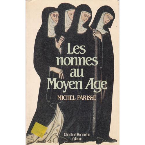 Les Nonnes Au Moyen Age   de Michel Parisse  Format Broch 