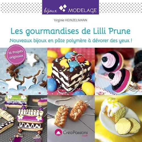 Les Gourmandises De Lilli Prune    Format Beau livre 