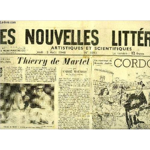 Les Nouvelles Littraires, Artistiques Et Scientifiques N 1093 - Thierry De Martel Par Andr Maurois, Cordou Et Son Pote Par Marcelle Auclair, Bohme Secrte Par Pierre Audiat, Littrature Et(...)   de Collectif 