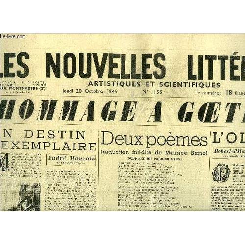 Les Nouvelles Littraires, Artistiques Et Scientifiques N 1155 - Un Destin Exemplaire Par Andr Maurois, Wilhelm Meister, Pome De L Humanit Par Alain, Deux Pomes, Traduction Indite De Maurice(...)   de Collectif 