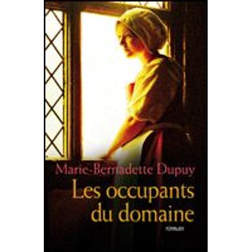 Les Occupants Du Domaine Tome 6   de Marie Bernadette Dupuy  Format Beau livre 