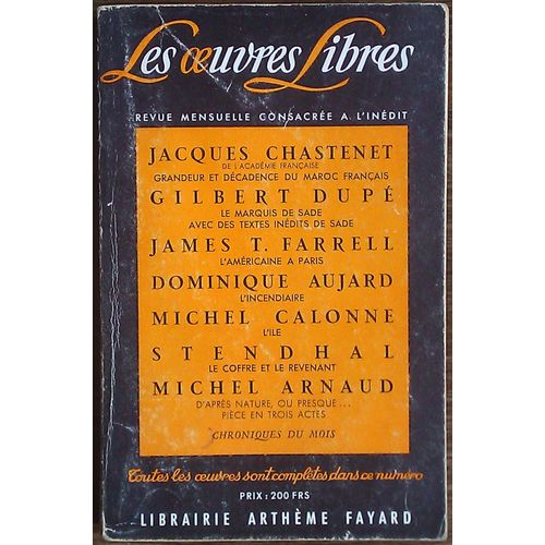 Les Oeuvres Libres. Nouvelle Srie N 136:Stendhal,Le Coffre Et Le Revenant;Michel Arnaud,D'aprs Nature Ou Presque...   de Jacques CHASTENET,Gilbert Dup,Le marquis de SADE,James T. FARREL,Dominique AUJARD,Michel CALONNE,STENDHAL,Michel ARNAUD.  Format Broch 