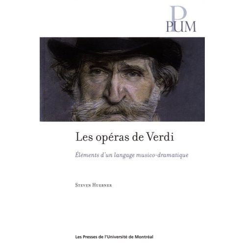 Les Opras De Verdi - Elments D'un Langage Musico-Dramatique    Format Grand Format 