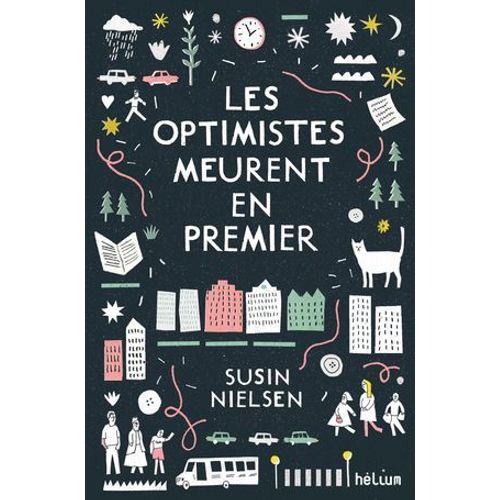 Les Optimistes Meurent En Premier  