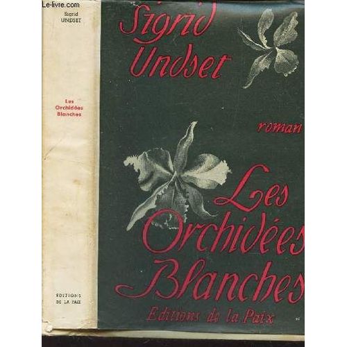 Les Orchidees Blanches   de sigrid undset