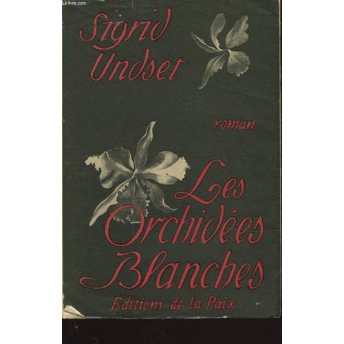 Les Orchidees Blanches de Sigrid Undset