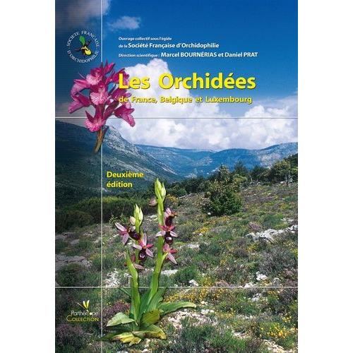 Les Orchides De France, Belgique Et Luxembourg   de Collectif  Format Broch 