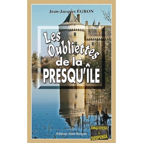 Les Oubliettes De La Presqu'le    Format Poche 
