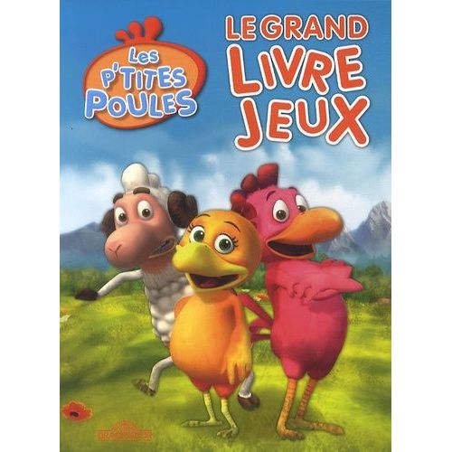 Les P'tites Poules - Le Grand Livre Jeux   de Dragon d'or  Format Broch 