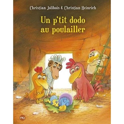 Les P'tites Poules - Un P'tit Dodo Au Poulailler   de christian jolibois  Format Album 