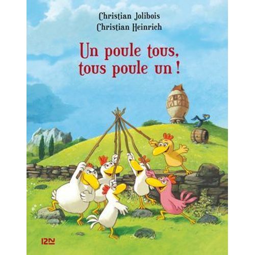Les P'tites Poules - Un Poule Tous, Tous Poule Un !  