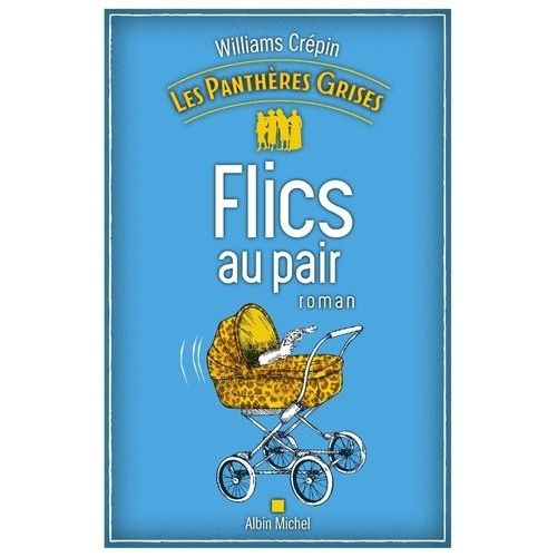 Les Panthres Grises - Tome 2 - Flics Au Pair    Format Grand Format 