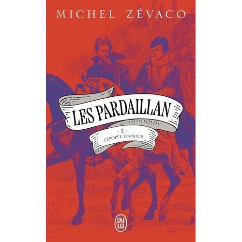 Les Pardaillan - Tome 2 - L'pope D'amour    Format Poche 