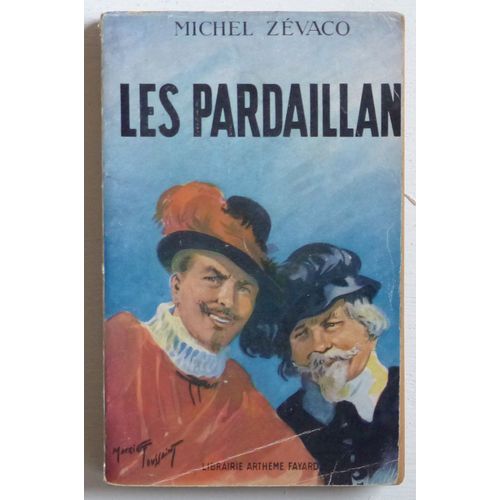 Les Pardaillan (Collection 'Les Pardaillan' N1)   de Zvaco Michel 