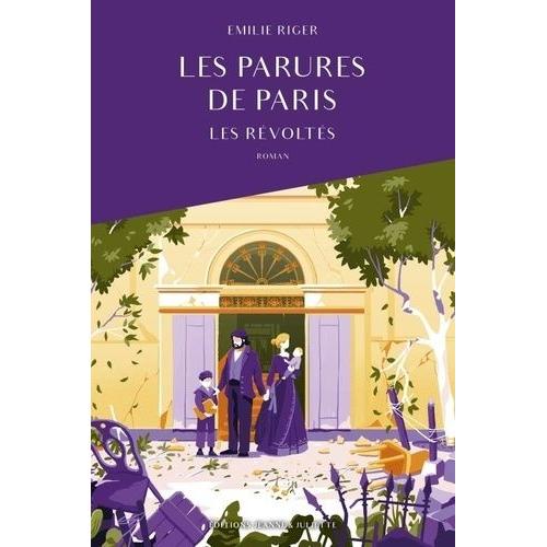 Les Parures De Paris Tome 2 - Les Rvolts   de Riger Emilie  Format Beau livre 