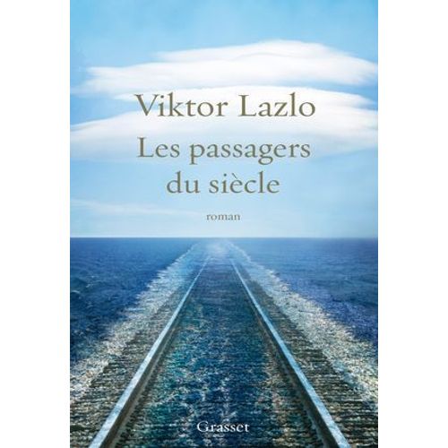 Les Passagers Du Sicle  