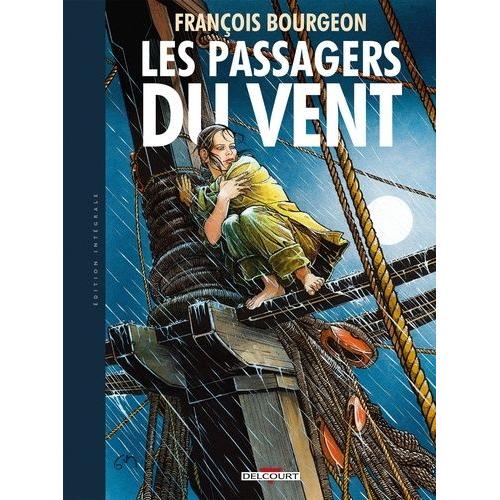 Les Passagers Du Vent Tome 1  9 - Intgrale   de Bourgeon Franois  Format Album 