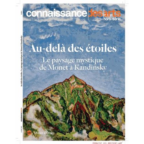 Connaissance Des Arts HorsSérie N° 747 AuDelà Des Étoiles Le Paysage Mystique De À