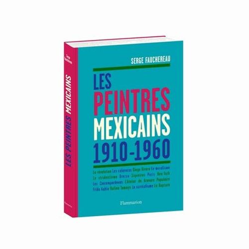 Les Peintres Mexicains (1910-1960)   de serge fauchereau  Format Reli 
